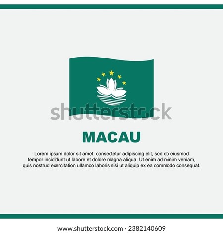 Macau Flag Background Design Template. Macau Independence Day Banner Social Media Post. Macau Design