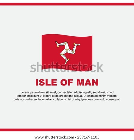 Isle Of Man Flag Background Design Template. Isle Of Man Independence Day Banner Social Media Post. Isle Of Man Design