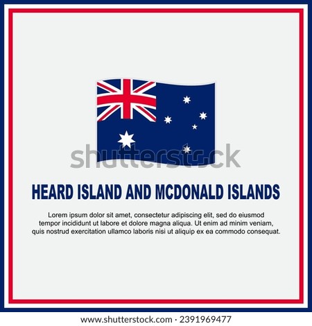 Heard Island And McDonald Islands Flag Background Design Template. Banner Social Media Post. Cartoon