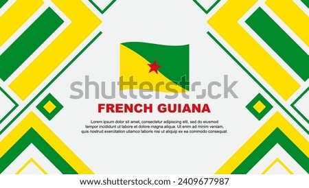 French Guiana Flag Abstract Background Design Template. French Guiana Independence Day Banner Wallpaper Vector Illustration. French Guiana Flag