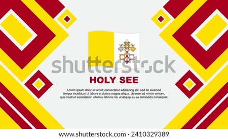 Holy See Flag Abstract Background Design Template. Holy See Independence Day Banner Wallpaper Vector Illustration. Holy See Cartoon