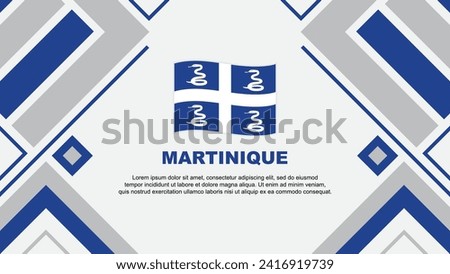 Martinique Flag Abstract Background Design Template. Martinique Independence Day Banner Wallpaper Vector Illustration. Martinique Flag