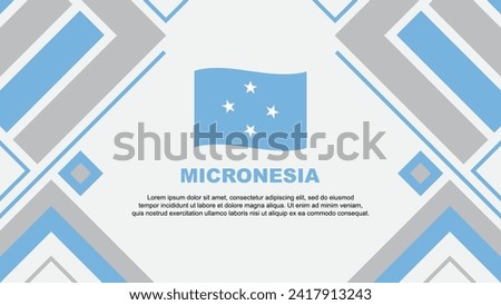 Micronesia Flag Abstract Background Design Template. Micronesia Independence Day Banner Wallpaper Vector Illustration. Micronesia Flag