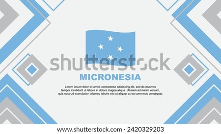 Micronesia Flag Abstract Background Design Template. Micronesia Independence Day Banner Wallpaper Vector Illustration. Micronesia Background