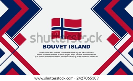 Bouvet Island Flag Abstract Background Design Template. Bouvet Island Independence Day Banner Wallpaper Vector Illustration. Bouvet Island Banner