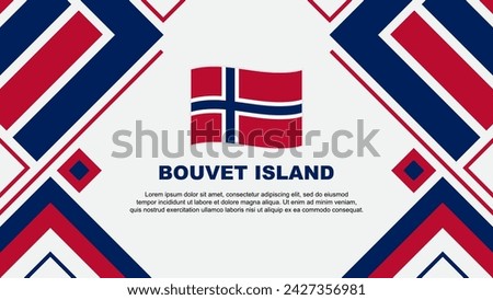 Bouvet Island Flag Abstract Background Design Template. Bouvet Island Independence Day Banner Wallpaper Vector Illustration. Bouvet Island Flag