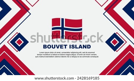 Bouvet Island Flag Abstract Background Design Template. Bouvet Island Independence Day Banner Wallpaper Vector Illustration. Bouvet Island Background