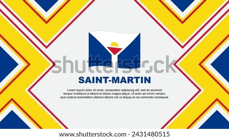 Saint Martin Flag Abstract Background Design Template. Saint Martin Independence Day Banner Wallpaper Vector Illustration. Saint Martin Vector