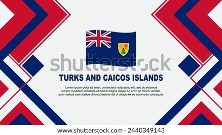 Turks And Caicos Islands Flag Abstract Background Design Template. Turks And Caicos Islands Independence Day Banner Wallpaper Vector Illustration. Banner