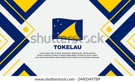 Tokelau Flag Abstract Background Design Template. Tokelau Independence Day Banner Wallpaper Vector Illustration. Tokelau Illustration