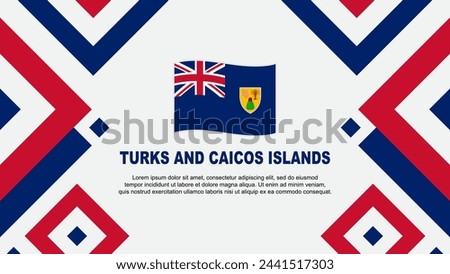 Turks And Caicos Islands Flag Abstract Background Design Template. Turks And Caicos Islands Independence Day Banner Wallpaper Vector Illustration. Template