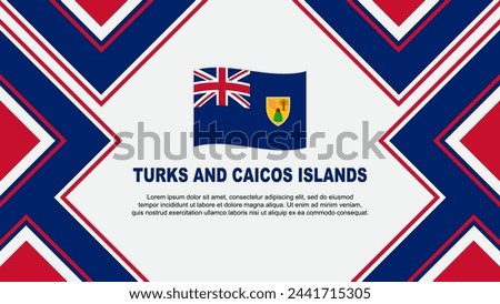 Turks And Caicos Islands Flag Abstract Background Design Template. Turks And Caicos Islands Independence Day Banner Wallpaper Vector Illustration. Vector