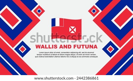 Wallis And Futuna Flag Abstract Background Design Template. Wallis And Futuna Independence Day Banner Wallpaper Vector Illustration. Wallis And Futuna Cartoon