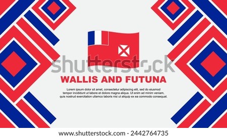 Wallis And Futuna Flag Abstract Background Design Template. Wallis And Futuna Independence Day Banner Wallpaper Vector Illustration. Wallis And Futuna