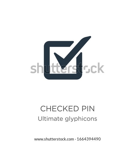 Checked pin icon vector. Trendy flat checked pin icon from ultimate glyphicons collection isolated on white background. Vector illustration can be used for web and mobile graphic design, logo, eps10