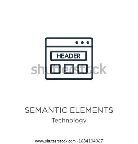 Semantic elements icon. Thin linear semantic elements outline icon isolated on white background from technology collection. Line vector sign, symbol for web and mobile