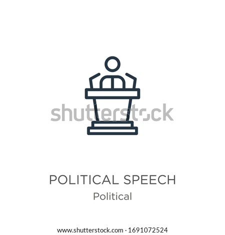 Political speech icon. Thin linear political speech outline icon isolated on white background from political collection. Line vector sign, symbol for web and mobile