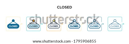 Closed sign vector icon in 6 different modern styles. Black, two colored closed sign icons designed in filled, outline, line and stroke style. Vector illustration can be used for web, mobile, ui