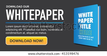 Download the Whitepaper or Ebook Graphics with Replaceable Title, Cover, and CTAs with Call to Action Buttons.  Whitepapers and E-books have a Similar Purpose in the Marketing World.