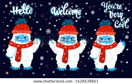 Cute snow yeti winter with lettering calligraphy quotes vector set. Happy cartoon yeti with red winter hat and scarf greeting, wave hand, approve. Hello, Welcome, You are Very Cool. Isolated on dark 