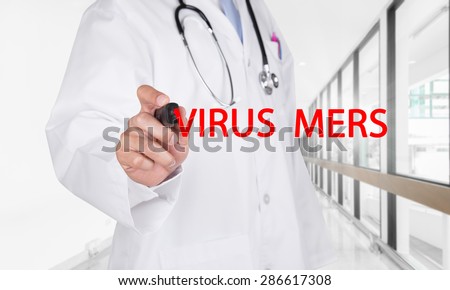 Doctor writing Virus Mers on transparent board at new empty hospital hallway background