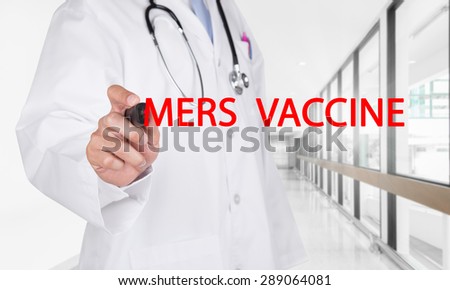 Doctor writing Mers Vaccine text on transparent board at new empty hospital hallway background