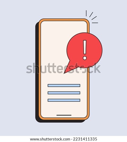 Error in mobile phone. Warning caution notice notification secure push message. Vector illustration concept