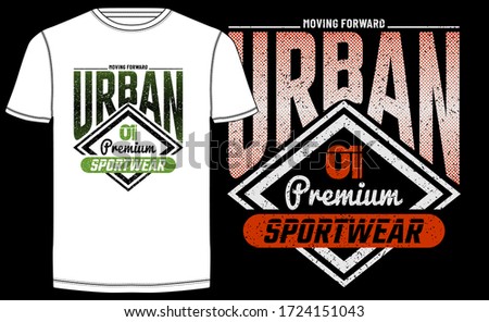 Urban sportwear stylish typography slogan for t-shirt. Abstract design with the grunge and halftone style. Vector print, typography, poster. Global swatches.