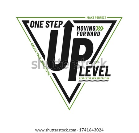 One step up level stylish typography slogan for t-shirt. Moving Forward. Abstract design with the lines style. Vector print, typography, poster. Global swatches.