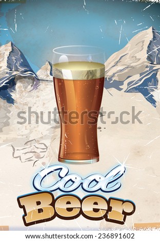 Vintage Beer Advert. A classic Cool Beer advertisement, with a pint of beer and mountains.