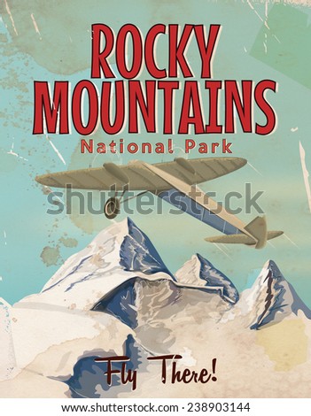 Rocky Mountains vintage travel poster. A vintage vacation poster to fly to the rocky mountains, USA.