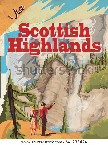 Scottish Highlands vintage travel poster. A vintage or classic vacation poster to the scottish highlands.