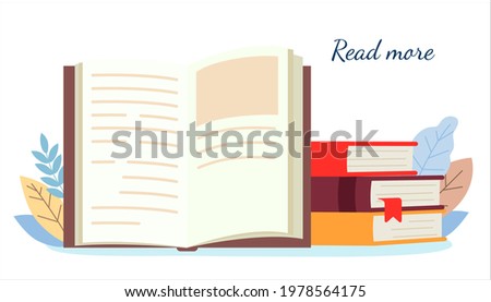 Read more books Education learning concept with opening book or textbook Stack piles of literature text academic archive on reading desk Vector illustration  Knowledge and learning concept design