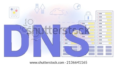 DNS Domain Name System Server Decentralized naming system for computers, devices, services, other resources Digital system analysis of business Server, digital space Monitoring Testing Data center