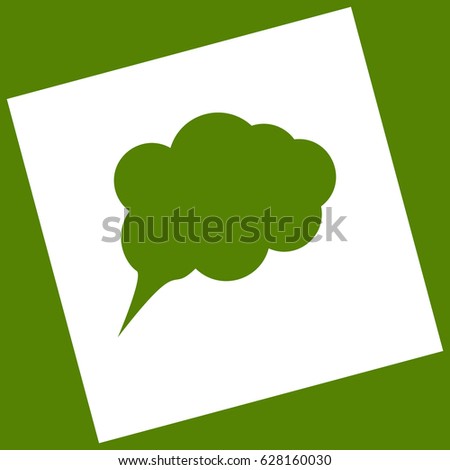 Speach bubble sign illustration. Vector. White icon obtained as a result of subtraction rotated square and path. Avocado background.