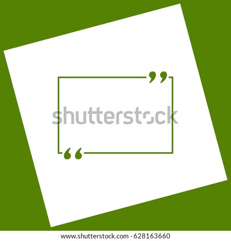 Text quote sign. Vector. White icon obtained as a result of subtraction rotated square and path. Avocado background.