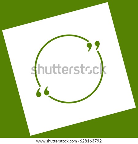 Text quote sign. Vector. White icon obtained as a result of subtraction rotated square and path. Avocado background.