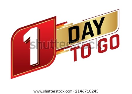 1 days to go countdown left days banner isolated on white background. Sale concept. Vector illustration.