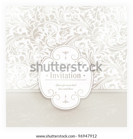 Invitation, anniversary card with label for your personalized text in shades of subtle off-whites and beige with a delicate seamless floral pattern in the background and grunge elements. EPS10