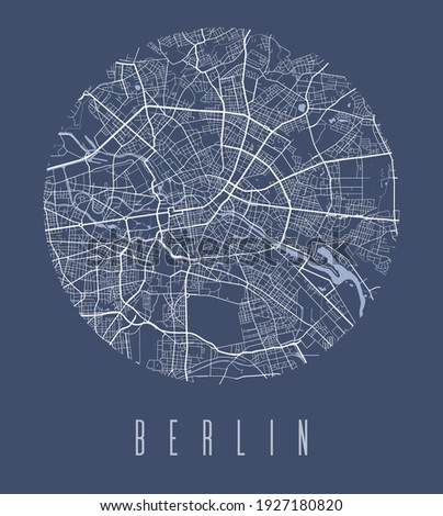 Berlin map poster. Decorative design street map of Berlin city. Cityscape aria panorama silhouette aerial view, typography style. Land, river, highways, avenue. Round circular vector illustration.