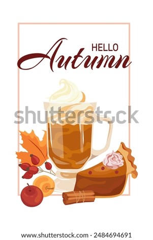 Hello autumn trendy card with Thanksgiving pumpkin pie and latte. Autumn, harvest, holiday, fall concept. Cozy vector template poster, invitation, card, flyer, banner with traditional American cake.