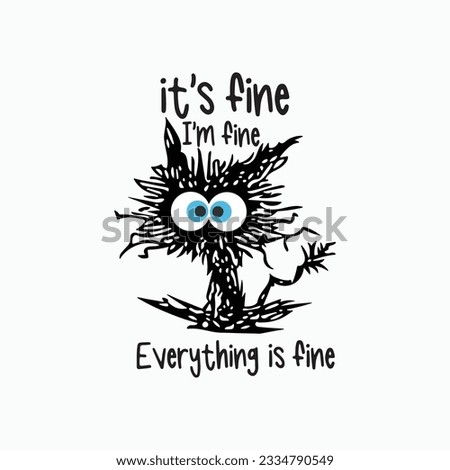 I'm Fine Cat Svg, Its Fine Im Fine Everything is Fine Svg, Black Cat Png, Elektrocuted Cat, Crazy Cat, Funny Silhouette, Svg Files for Cricut