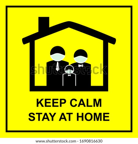 keep calm & stay safe illustration. Covid-19 coronavirus quarantine campaign of stay at home flat design.