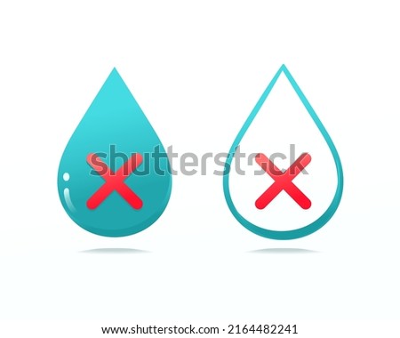Water with cross mark. Undrinkable, dirty water. Vector illustration