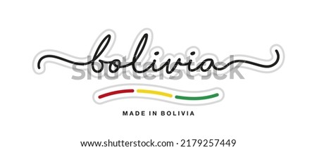 Made in Bolivia, new modern handwritten typography calligraphic logo sticker, abstract Bolivia flag ribbon banner