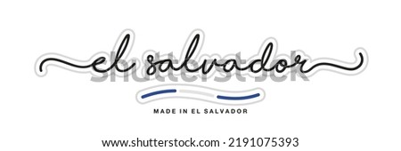 Made in El Salvador, new modern handwritten typography calligraphic logo sticker, abstract El Salvador flag ribbon banner