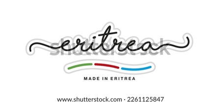 Made in Eritrea, new modern handwritten typography calligraphic logo sticker, abstract Eritrea flag ribbon banner
