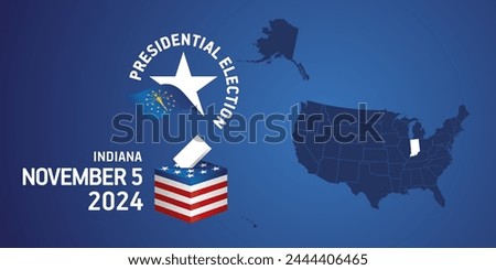 USA Presidential election November 5, 2024. Voting Day 2024 in Indiana. USA elections 2024. Indiana flag USA stars with USA flag, map, ballot box and ballot on blue background