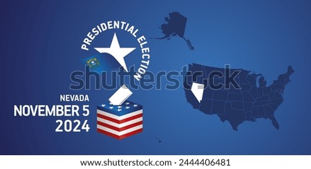 USA Presidential election November 5, 2024. Voting Day 2024 in Nevada. USA elections 2024. Nevada flag USA stars with USA flag, map, ballot box and ballot on blue background