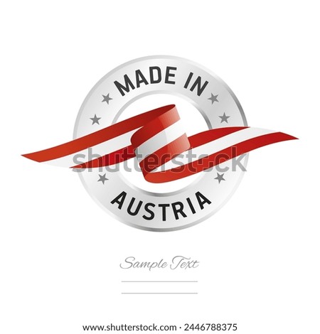 Made in Austria. Austria flag ribbon with circle silver ring seal stamp icon. Austria sign label vector isolated on white background